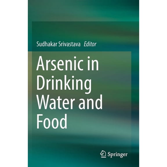 Arsenic in Drinking Water and Food, (Paperback)