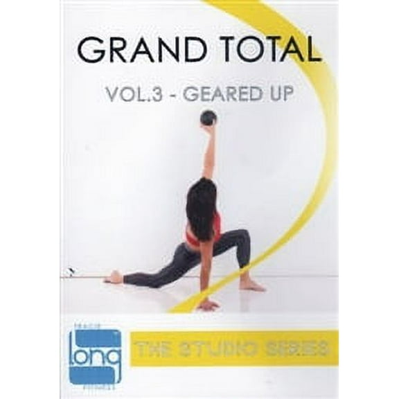 Grand Total Body Volume 3 Geared Up Tracie Long Fitness - The Studio Series