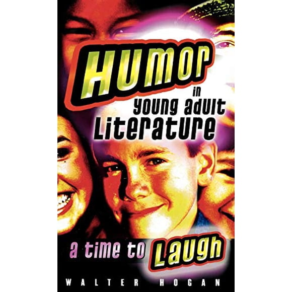 L'humour dans la Littérature pour Jeunes Adultes: un Temps pour Rire (Études dans la Littérature pour Jeunes Adultes)