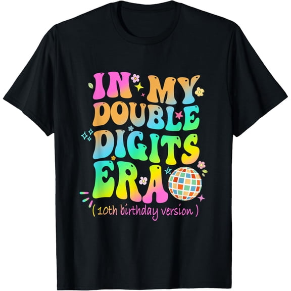 Exquisite and comfortable-In My Double Digits Era Funny 10th Birthday Version Flowers T-Shirt