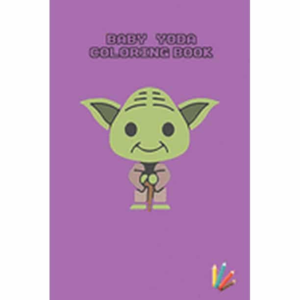 Baby Yoda Coloring Book Mandalorian Baby Yoda Coloring Book For Kids Adults Star Wars Characters Cute 30 Unique Coloring Pages Design Paperback Walmart Com Walmart Com Baby Yoda Coloring Book Mandalorian Baby Yoda Coloring Book For Kids Adults Star Wars Characters Cute 30 Unique Coloring Pages Design Paperback Walmart Com Walmart Com