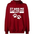 thumbnail image 2 of OXI Hoodie Sweatshirt - It Was Me I Let The Dog Out, Basic Casual Hoodie for Men's and Women Fleece Hoodie Long Sleeve - Antiquee Cherry 3X-Large, 2 of 3