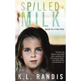 thumbnail image 2 of Spilled Milk: Based on a true story (Paperback), 2 of 2