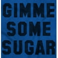 thumbnail image 2 of Gimme Some Sugar Flirty Cute Gym Hoodie Sweatshirt Women Men Brisco Brands X, 2 of 6