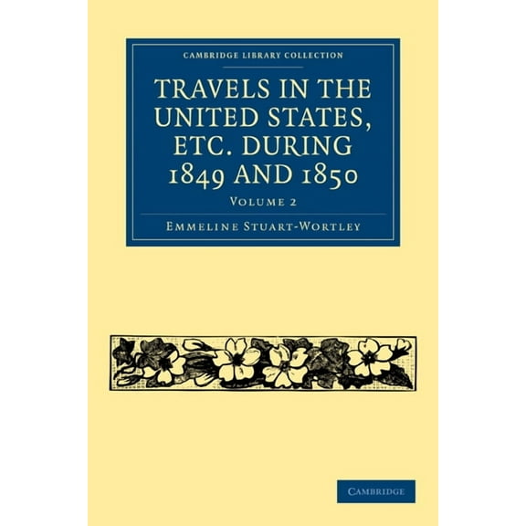 Travels in the United States, Etc. During 1849 and 1850, (Paperback)