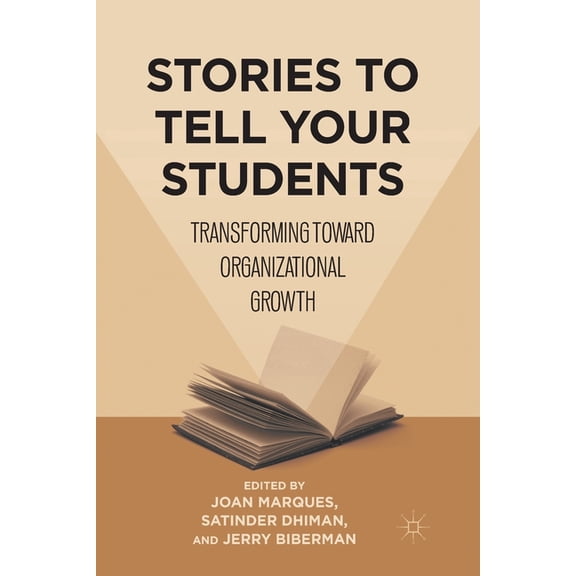 Stories to Tell Your Students: Transforming Toward Organizational Growth, (Paperback)