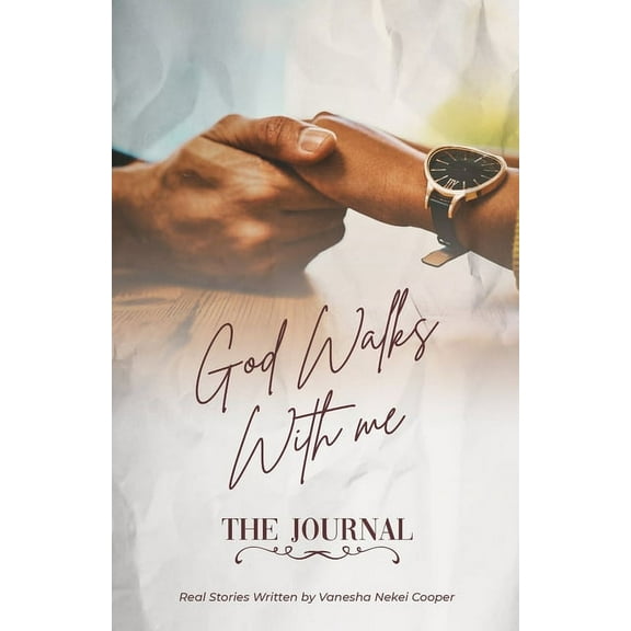 God Walks With Me : The Journal (Paperback)