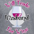 thumbnail image 3 of CafePress - Will Trade Husband For Wine T Shirt - Women's V-Neck Dark T-Shirt, 3 of 4