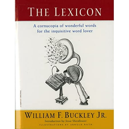 The Lexicon: A Cornucopia of Wonderful Words for the Inquisitive Word Lover [Paperback - Used]