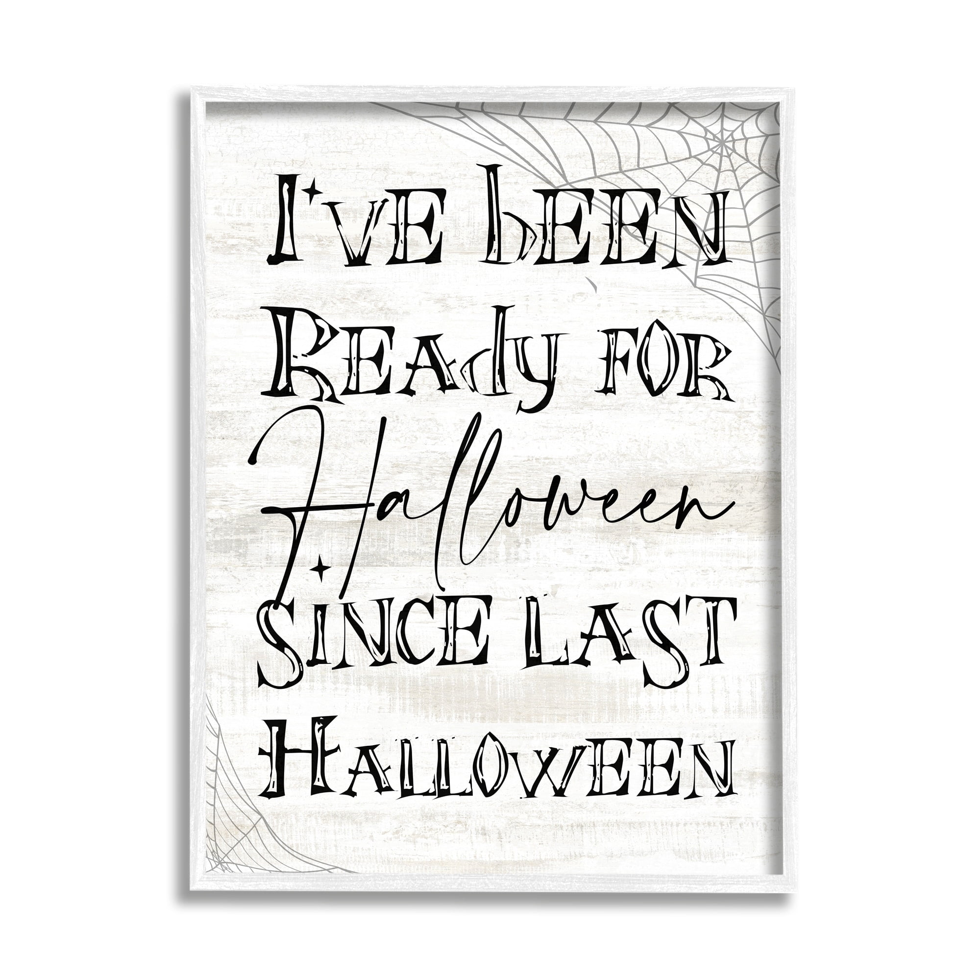Stupell Industries Ready For Halloween Spooky Typography Spider Webs Graphic Art White Framed Art Print Wall Art, Design by Daphne Polselli