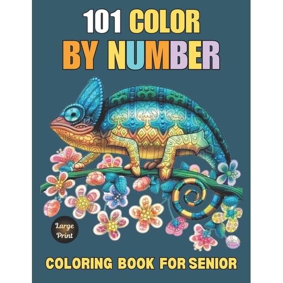 101 Large Print Color By Number Coloring Book For Senior, (Paperback)