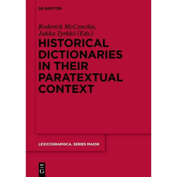Lexicographica. Series Maior Historical Dictionaries in Their Paratextual Context, Book 153, (Hardcover)