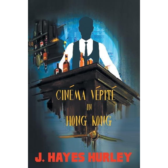 CinÃ©ma VÃ©ritÃ© in Hong Kong, (Paperback)