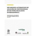 thumbnail image 1 of MECANISMOS ALTERNATIVOS DE SOLUCION DE CONTROVERSIAS EN SECTORES REGULADOS EN IBEROAMERICA TIRANT LO BLANCH Pasta Blanda, 1 of 2
