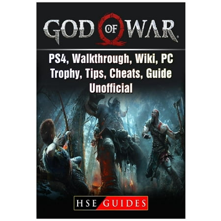God of War Game, PS4, Walkthrough, Wiki, PC, Trophy, Tips, Cheats, Guide (The Best Game Ever Made Walkthrough)
