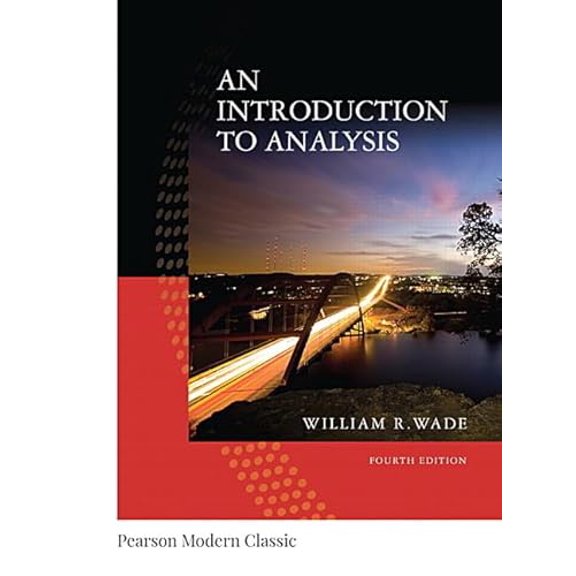 Pre-Owned Introduction to Analysis, an (Classic Version) (Paperback) 0134707621 9780134707624