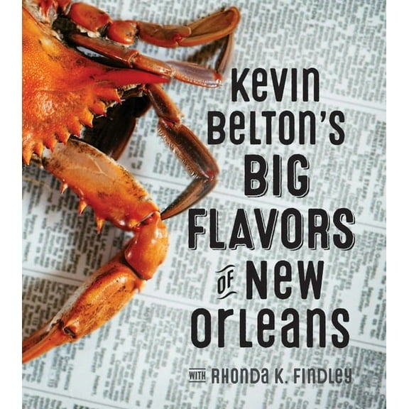Kevin Belton's Big Flavors of New Orleans (Hardcover)