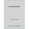 Stunning Stitches, Used [Hardcover]