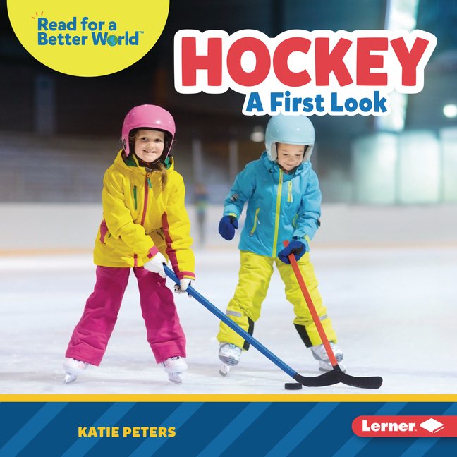 Read about Sports (Read for a Better Wor Hockey: A First Look (Hardcover)