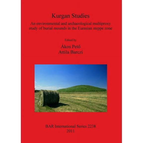 BAR International: Kurgan Studies (Paperback)