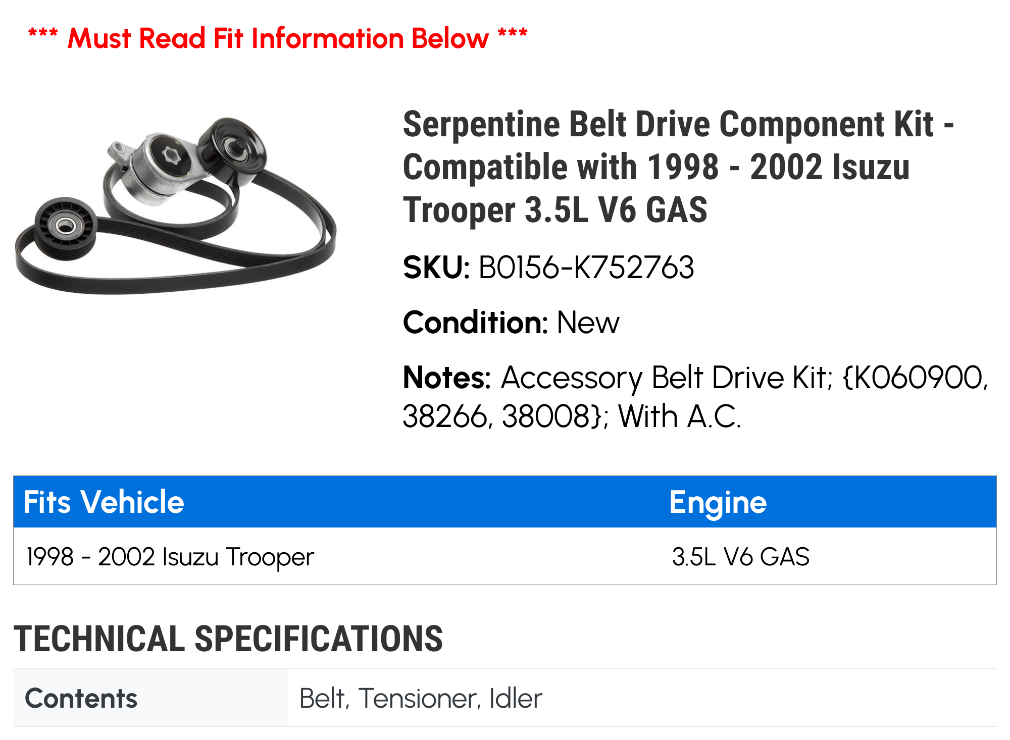 Serpentine Belt Drive Component Kit Compatible with 1998 2002 Isuzu  Trooper 3.5L V6 GAS 1999 2000 2001