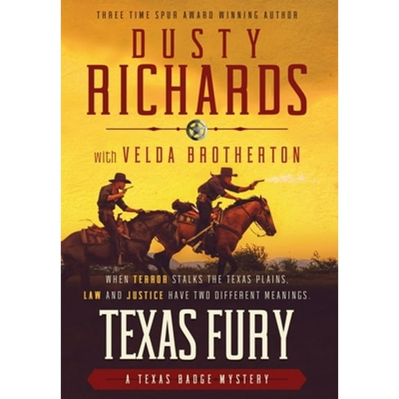 The Texas Badge Mysteries: Texas Fury (Hardcover)