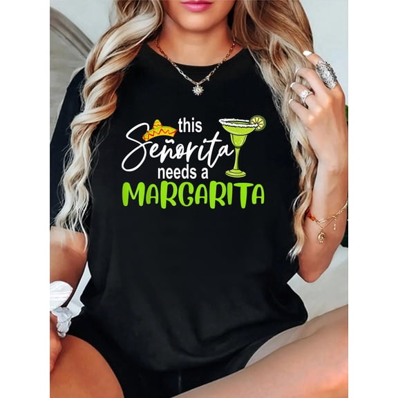 100% Cotton Cinco De Mayo This Senorita Needs A Margarita Drinking Lover T-Shirt Print Round Neck Cotton T-Shirt, Summer Women's Tops, gift