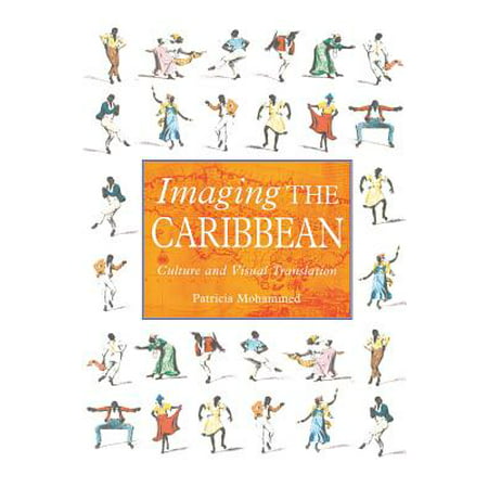 Imaging the Caribbean : Culture and Visual