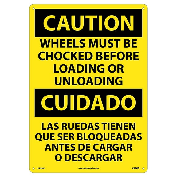 National Marker Caution Signs; Wheels Must Be Chocked Before Loading. . . (Bilingual) 20X14 Rigid