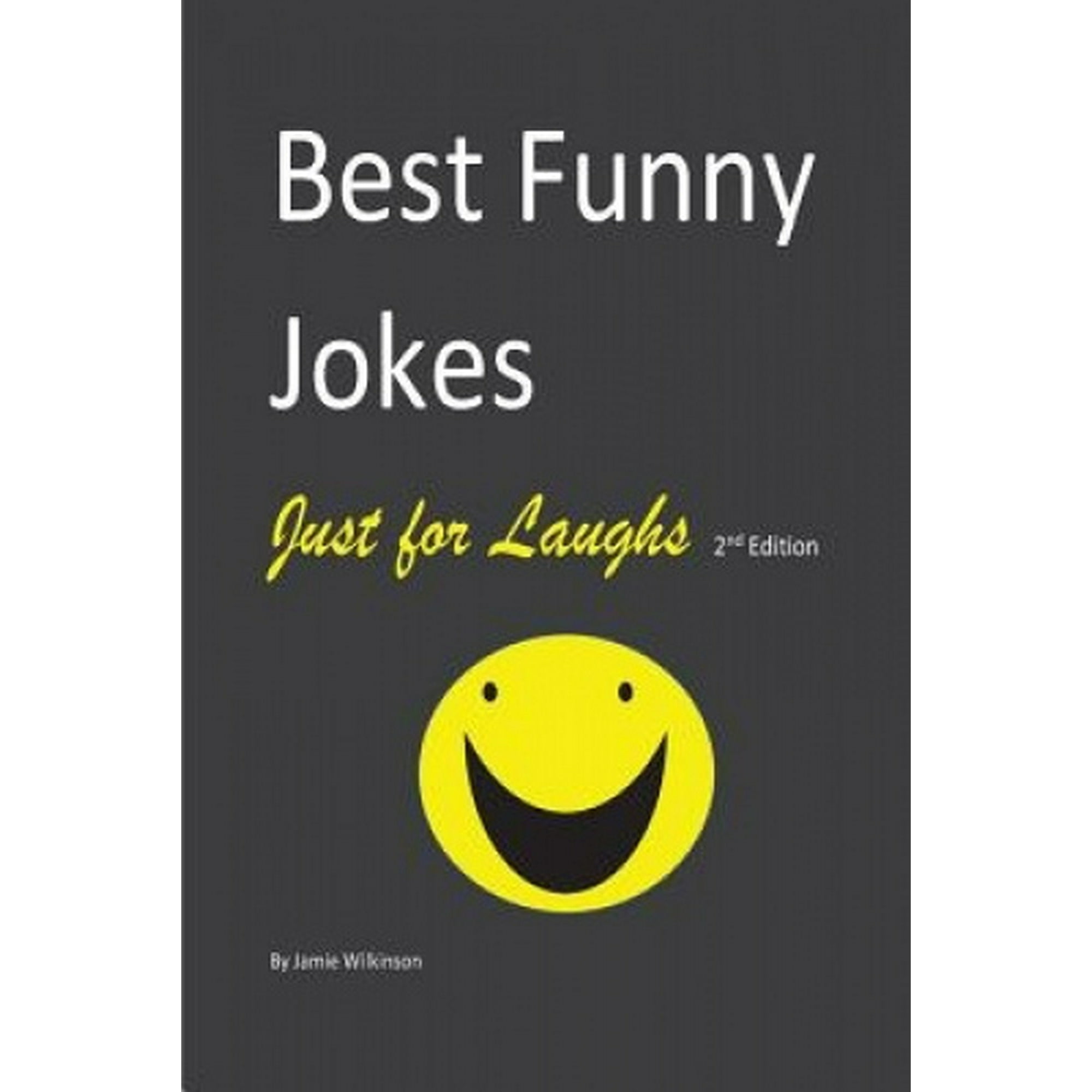 Best Funny Jokes Just for Laughs 2nd Edition | Walmart Canada Best Funny Jokes Just for Laughs 2nd Edition | Walmart Canada