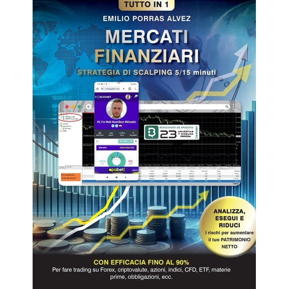 MERCATI FINANZIARI, Strategia di Scalping da 5-15 Minuti con Profitti a Partire da 500, $, £, Medie Giornaliere Comprova, (Paperback)