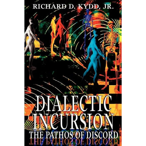 Dialectic Incursion: The Pathos of Discord (Paperback)