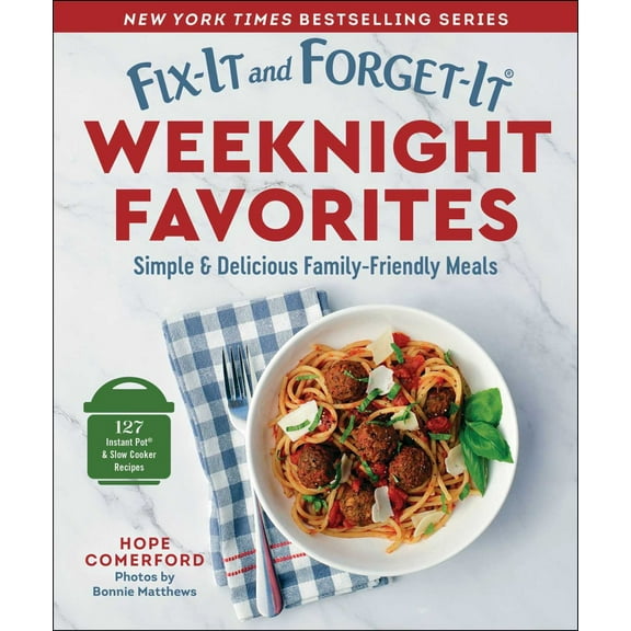 Fix-It and Forget-It Weeknight Favorites: Simple and Delicious Family-Friendly Meals (Paperback)