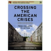 Crossing the American Crises: From Collapse to Action (DVD)