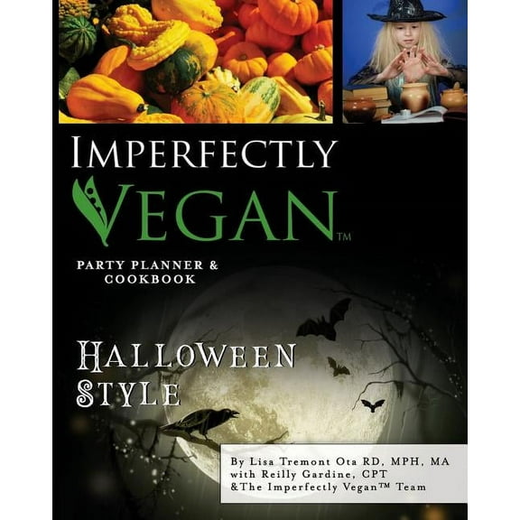 Imperfectly Vegan: Halloween Style (Paperback)