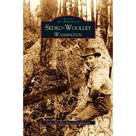 Sedro-Woolley, Washington (Hardcover)