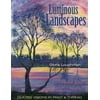 Luminous Landscapes: Quilted Visions in Paint & Thread, Pre-Owned (Paperback)
