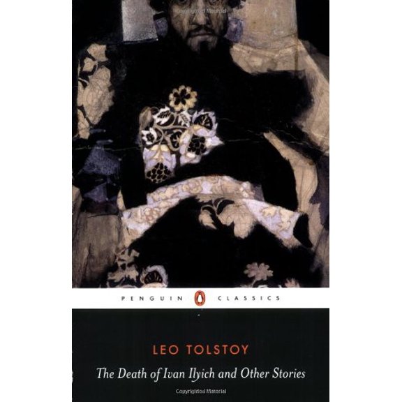 The Death of Ivan Ilyich and Other Stories