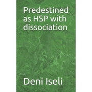 Predestined as HSP with dissociation (Paperback)