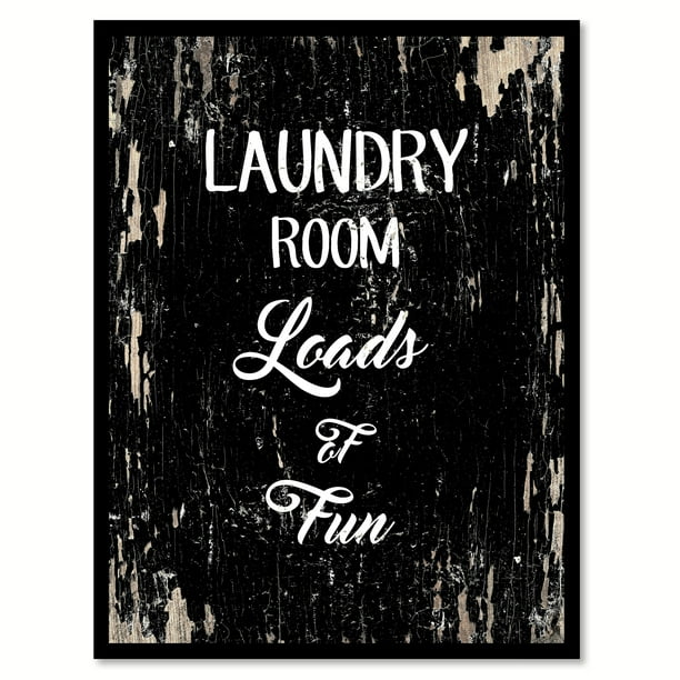 laundry room loads of fun funny quote saying black canvas print with