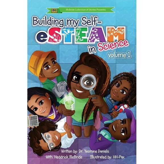 Building My Self-eSTEAM in Science: volume 1, (Hardcover)