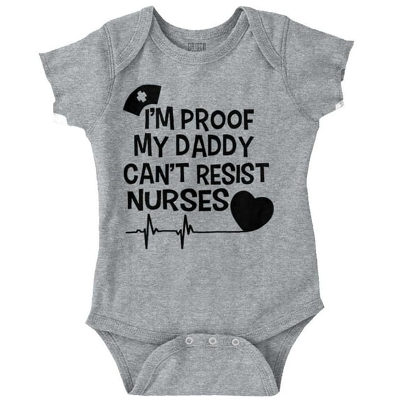 Proof Daddy Can't Resist Nurses Heart Romper Boys or Girls Infant Baby Brisco Brands 12M