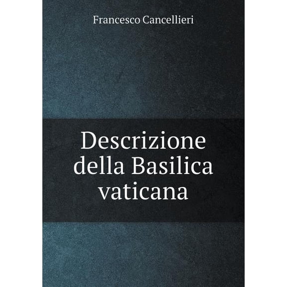 Descrizione della Basilica vaticana (Paperback)