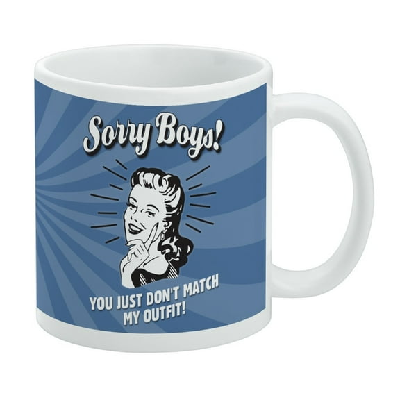 Sorry Boys You Just Don't Match My Outfit Funny Humor Retro White Mug