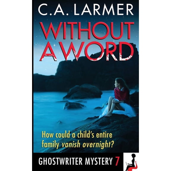 Ghostwriter Mystery Without a Word: A Ghostwriter Mystery 7, Book 7, (Paperback)