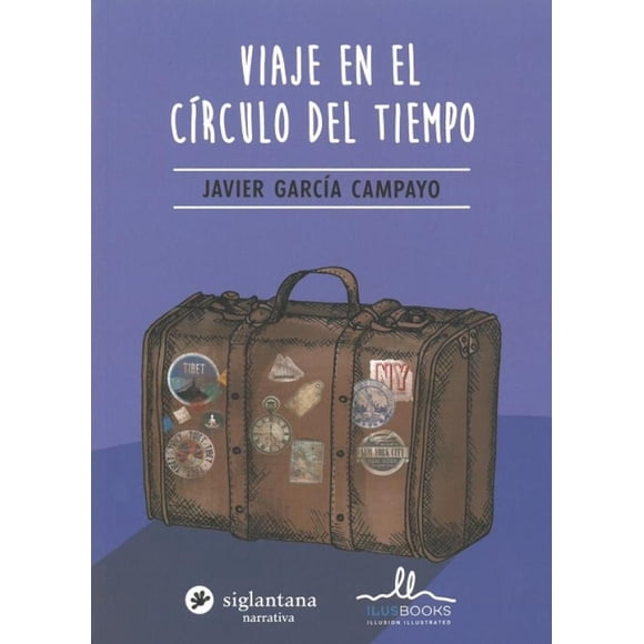Viaje en el Círculo del Tiempo Siglantana 9788416574452