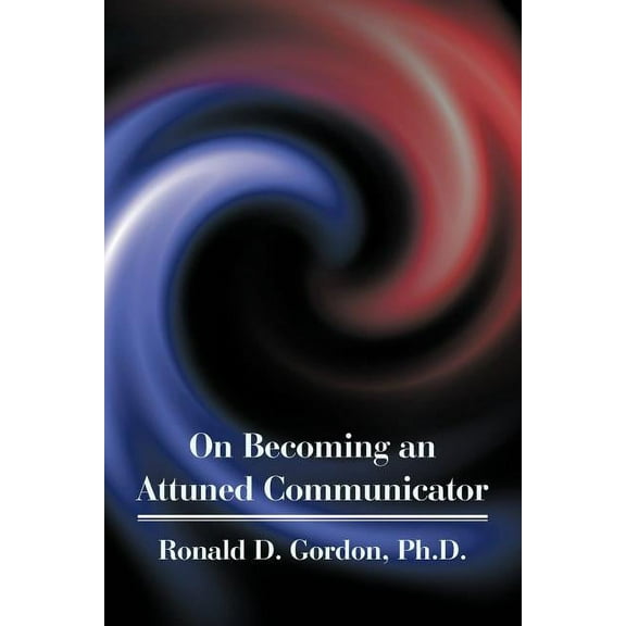 On Becoming an Attuned Communicator (Paperback)