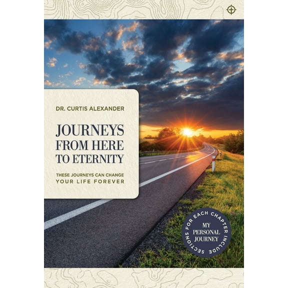 Journeys from Here to Eternity, (Hardcover)