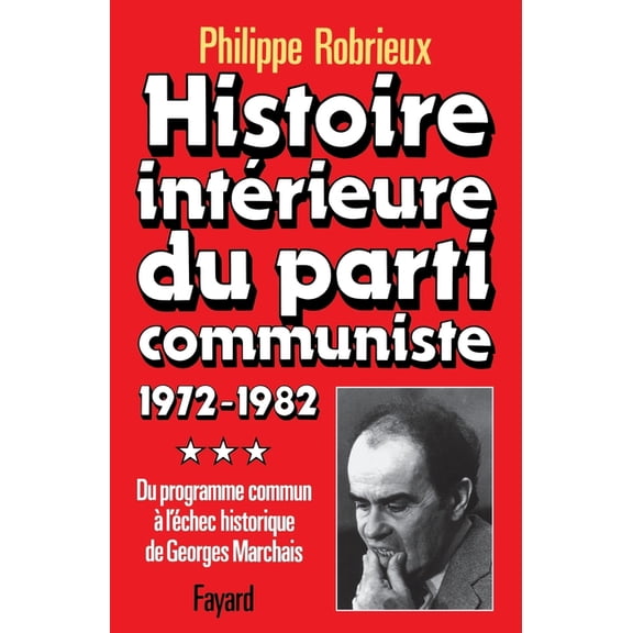 Histoire intérieure du parti communiste, (Paperback)