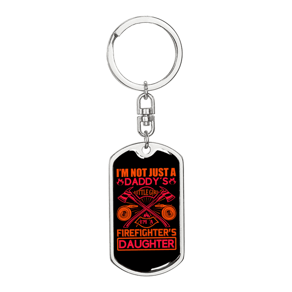 I'm A Firefighter'S Daughter Stainless Steel or 18k Gold Premium Swivel Dog Tag Keychain